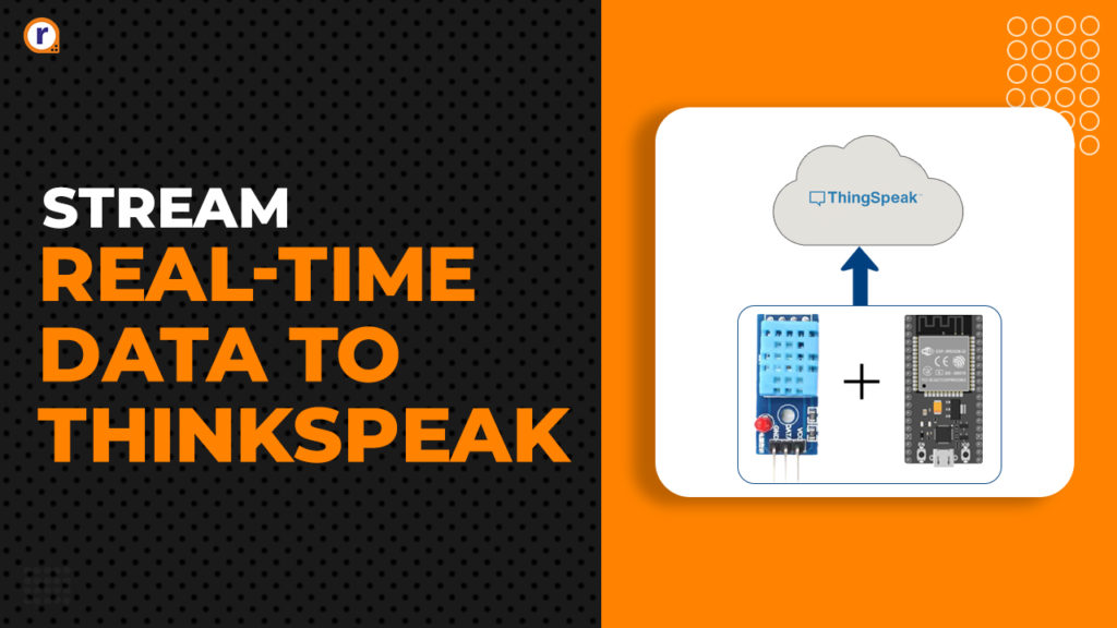 Stream Sensor Data To Thingspeak Cloud Using Esp32 And Dht11